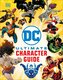 The DC Ultimate Character Guide New Edition
