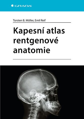 Kapesní atlas rentgenové anatomie Kapesní atlas rentgenové anatomie