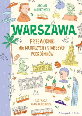 Warszawa Przewodnik dla młodszych i starszych podróżników