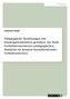 Pädagogische Beziehungen mit Kindergartenkindern gestalten. Die Rolle bedürfnisorientierten pädagogischen Handelns im Kontext he