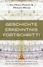 Geschichte, Erkenntnis, Fortschritt!