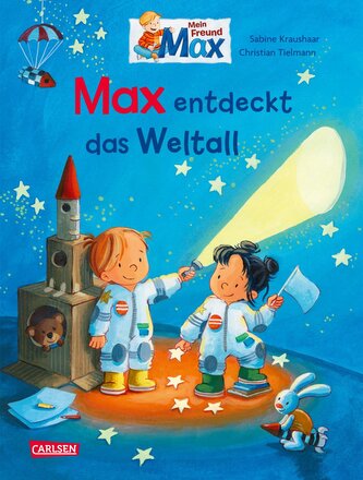 Max-Bilderbücher: Max entdeckt das Weltall