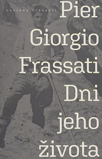 Pier Giorgio Frassati - Dni jeho života