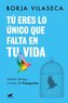 Tú Eres Lo Único Que Falta En Tu Vida. Libérate del Ego a Través del Eneagrama / You Are What Is Missing in Your Life