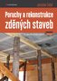 Poruchy a rekonstrukce zděných staveb