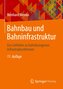 Bahnbau und Bahninfrastruktur
