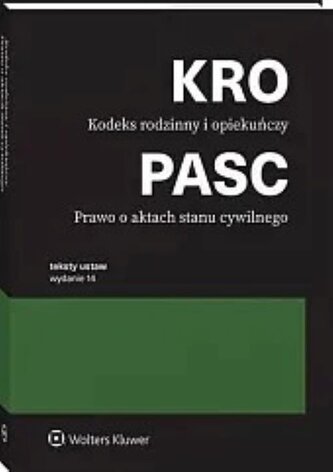 Kodeks rodzinny i opiekuńczy. Prawo o aktach stanu cywilnego. Teksty ustaw wyd. 2024
