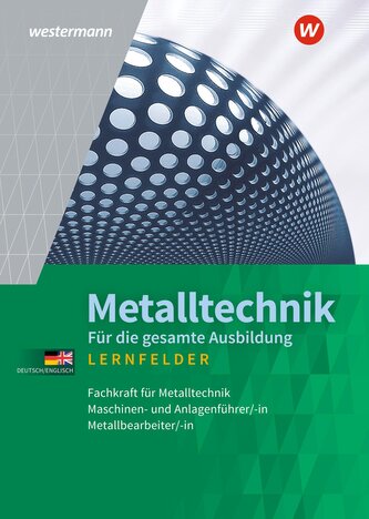 Metalltechnik für die gesamte Ausbildung. Schulbuch