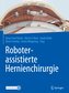 Roboterassistierte Hernienchirurgie