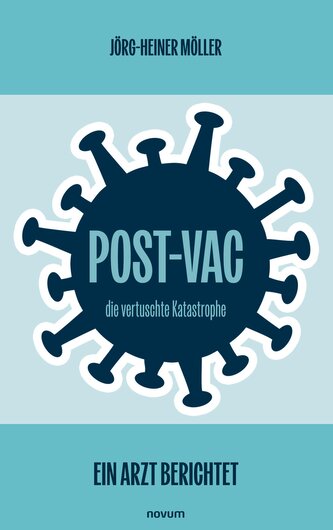 Post-Vac ¿ die vertuschte Katastrophe