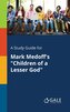 A Study Guide for Mark Medoff's "Children of a Lesser God"