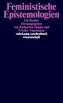 Feministische Epistemologien