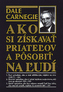 Ako si získavať priateľov a posobiť na ľudí