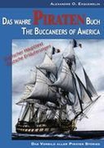 Das wahre Piraten Buch¿ The Buccaneers of America