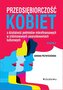 Przedsiębiorczość kobiet a działalność podmiotów..