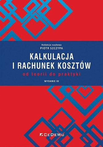 Kalkulacja i rachunek kosztów w.3 Kalkulacja i rachunek kosztów w.3