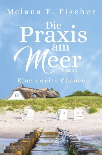 Die Praxis am Meer: Eine zweite Chance
