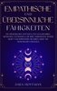 Empathische und übersinnliche Fähigkeiten