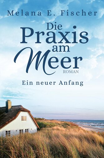 Die Praxis am Meer: Ein neuer Anfang