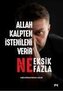 Allah Kalpten Istenileni Verir - Ne Eksik Ne Fazla