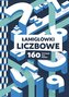 Łamigłówki liczbowe. 160 wyzwań dla mózgu
