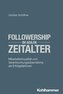 Followership im agilen Zeitalter