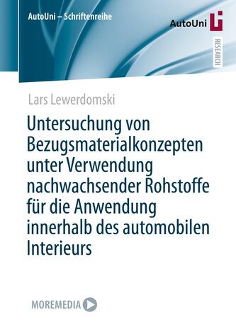 Untersuchung von Bezugsmaterialkonzepten unter Verwendung nachwachsender Rohstoffe für die Anwendung innerhalb des automobilen I