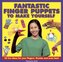 Fantastic Finger Puppets to Make Yourself