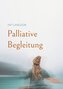 Palliative Begleitung