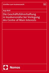 Die Geschäftsführerhaftung in Insolvenznähe bei Verlegung des Centre of Main Interests
