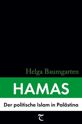 Hamas: Der politische Islam in Palästina
