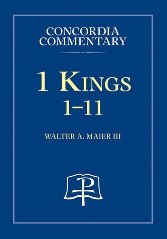 1 Kings:1-11 - Concordia Commentary