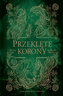 Przeklęte korony [Bliźniacze korony-t.2]
