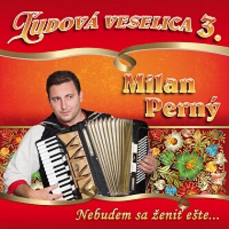 PERNÝ MILAN  NEBUDEM SA ŽENIŤ EŠTE... 3