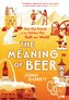 The Meaning of Beer