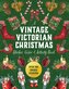 A Vintage Victorian Christmas Sticker, Color & Activity Book