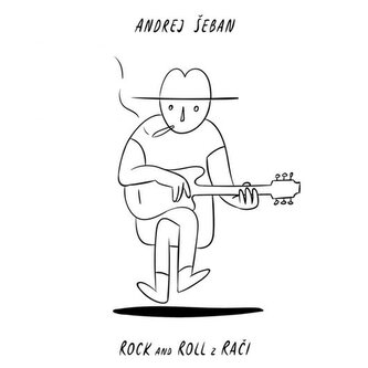 Andrej Šeban: Rock and Roll z Rači