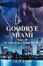 Goodbye Miami