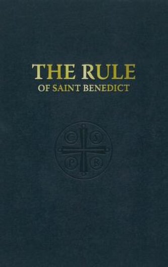 The Rule of St. Benedict
