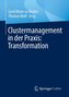 Clustermanagement in der Praxis: Transformation