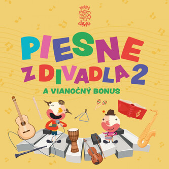 DIVADLO ZÁBAVKA  PIESNE Z DIVADLA 2 (A VIANOČNÝ BONUS)