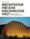 Architektur für eine nachhaltige Welt