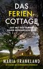Das Ferien-Cottage