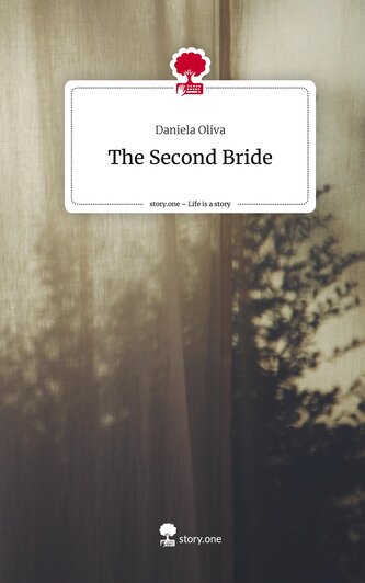 The Second  Bride. Life is a Story - story.one