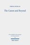 The Canon and Beyond