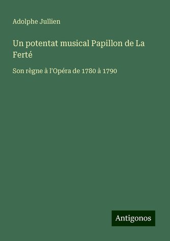 Un potentat musical Papillon de La Ferté