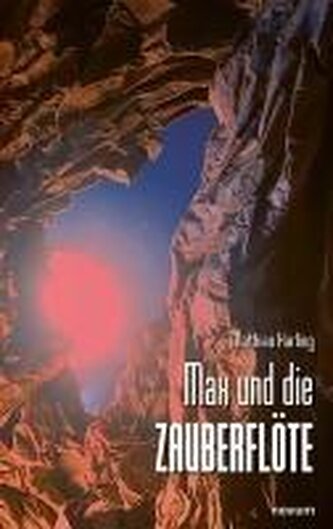 Max und die Zauberflöte