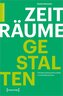 Zeiträume gestalten