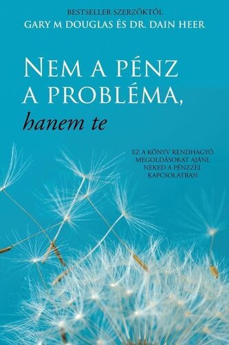 Nem a pénz a probléma, hanem te (Hungarian)