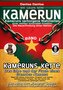 Kamerun, wir sagen Nein: verborgene Wahrheiten einer weißen kolonialen Kreation - die Neuerfindung einer Nation - Kameruns Kette